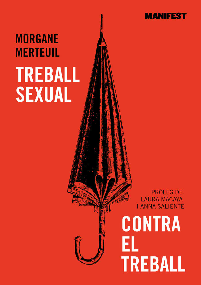TREBALL SEXUAL CONTRA EL TREBALL | MERTEUIL,MORGANE | MANIFEST LLIBRES | 9788419719034 Imagen principal del producto