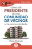 GUIABURROS COMO SER PRESIDENTE DE UNA COMUNIDAD DE VECINOS | PASCUAL, BORJA | EDITATUM | 9788419731883