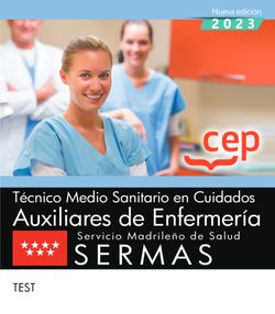 Técnico Medio Sanitario en Cuidados Auxiliares de Enfermería. Servicio Madrileño de Salud (SERMAS). Test