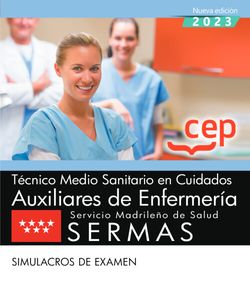 Técnico Medio Sanitario en Cuidados Auxiliares de Enfermería. Servicio Madrileño de Salud (SERMAS). Simulacros de examen Imagen principal del producto