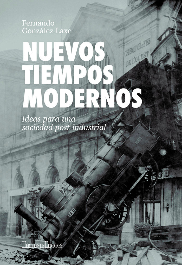 NUEVOS TIEMPOS MODERNOS | GONZALEZ LAXE,FERNANDO | HERCULES EDICIONES | 9788419754332 Imagen principal del producto