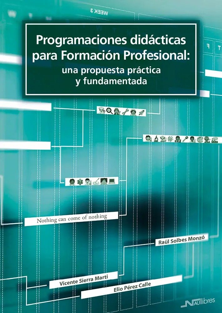 PROGRAMACIONES DIDACTICAS PARA FORMACION PROFESIONAL | AA,VV | NAU LLIBRES | 9788419755490 Imagen principal del producto
