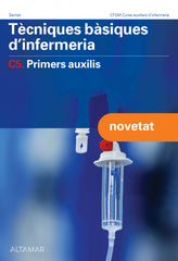 ✅ TÈCNIQUES BÀSIQUES D'INFERMERIA C5. PRIMERS AUXILIS - 9788419780218