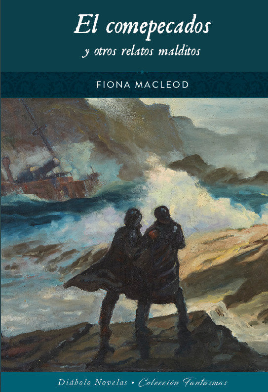 EL COMEPECADOS Y OTROS RELATOS MALDITOS | Fiona Macleod | 9788419790071 (Diabolo ediciones)