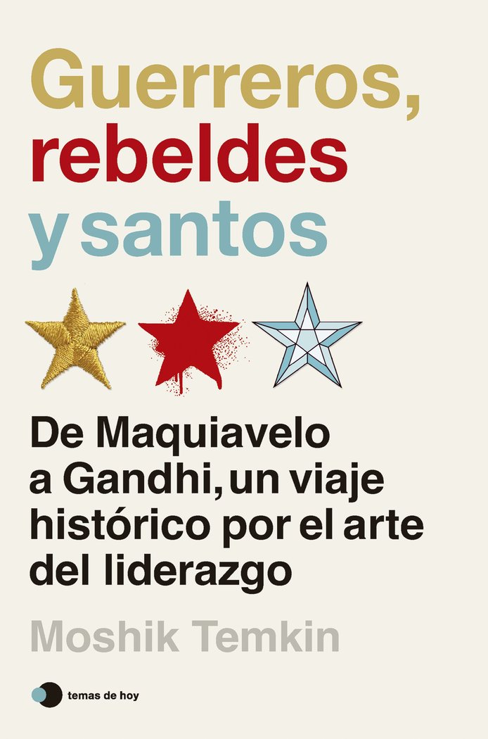 GUERREROS REBELDES Y SANTOS | MOSHIK TEMKIN | TEMAS DE HOY | 9788419812506 Imagen principal del producto