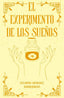 EL EXPERIMENTO DE LOS SUEÑOS - 9788419813565