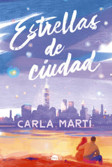 ESTRELLAS DE CIUDAD | Marti, Carla | 9788419822413 (Contraluz)