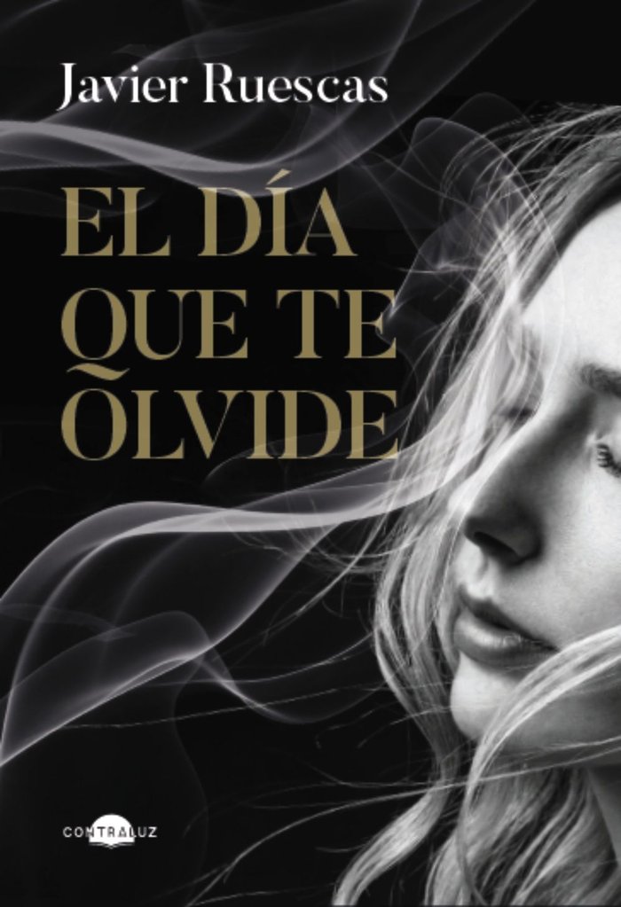 EL DIA QUE TE OLVIDE | Ruescas, Javier | 9788419822734 (Contraluz) Imagen principal del producto