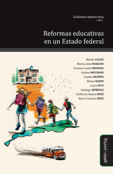 REFORMAS EDUCATIVAS EN UN ESTADO FEDERAL | RUIZ, GUILLERMO RAMON/CALDO, MARTIN/MARI | MIÑO Y DAVILA EDITORES | 9788419830401 Imagen principal del producto