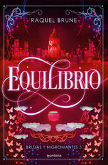 EQUILIBRIO BRUJAS Y NIGROMANTES 3 | Raquel Brune | 9788419848796 (Montena)