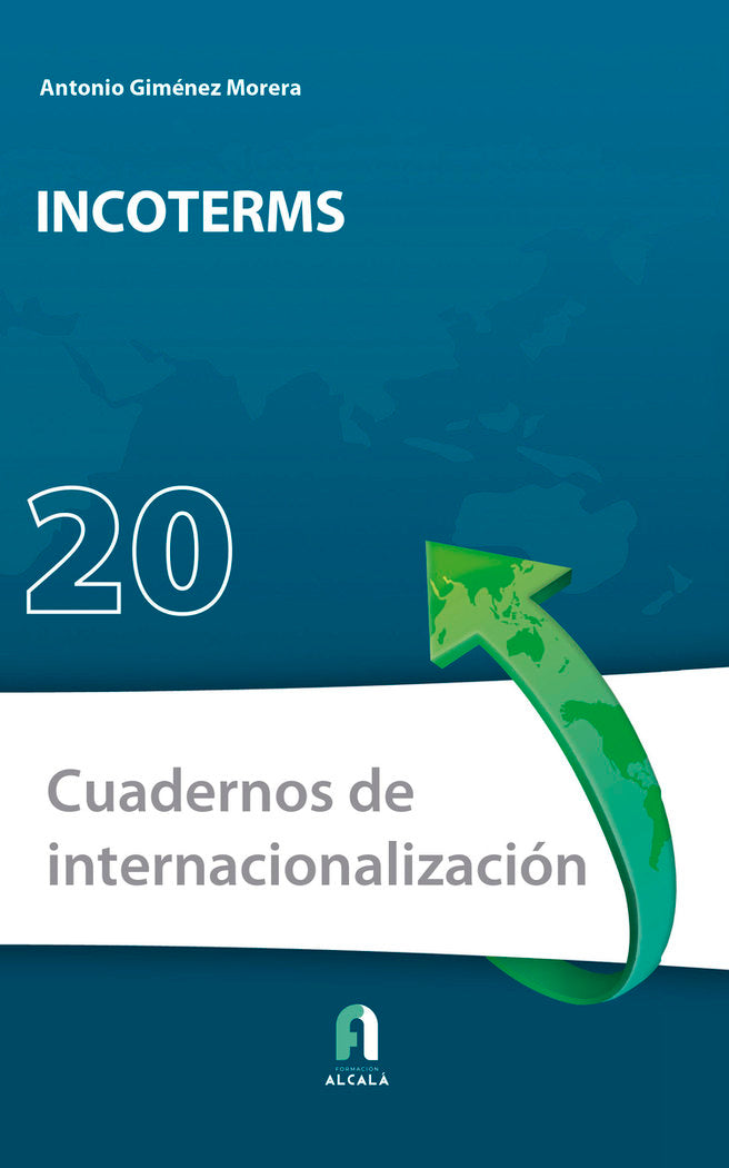 INCOTERMS | GIMENEZ MORERA,ANTONIO | FORMACION ALCALA RCA | 9788419849021 Imagen principal del producto