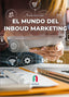MUNDO DEL INBOUD MARKETNG,EL | MORON LOPEZ,RODOLFO | FORMACION ALCALA RCA | 9788419849137
