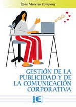 GESTION DE LA PUBLICIDAD Y DE LA COMUNICACION CORPORATIVA | MORENO COMPANY,ROSA | RA-MA | 9788419857712
