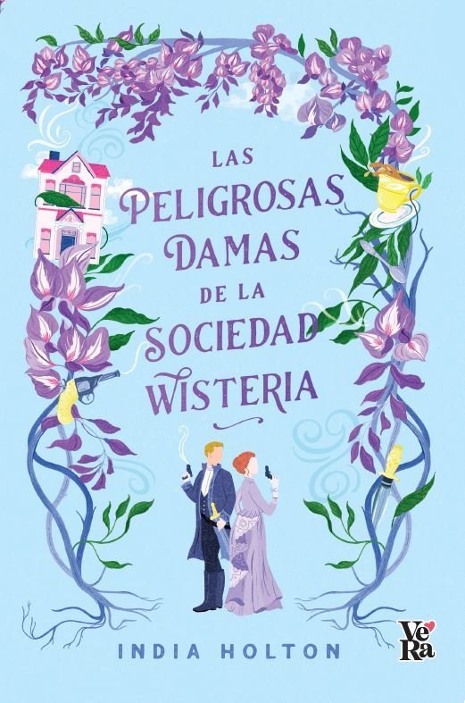 LAS PELIGROSAS DAMAS DE LA SOCIEDAD WISTERIA | Holton,india | 9788419873125 (Vr europa) Imagen principal del producto