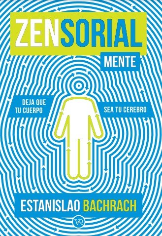 ZENSORIALMENTE | BACHRACH,ESTANISLAO | VR EUROPA | 9788419873309 Imagen principal del producto