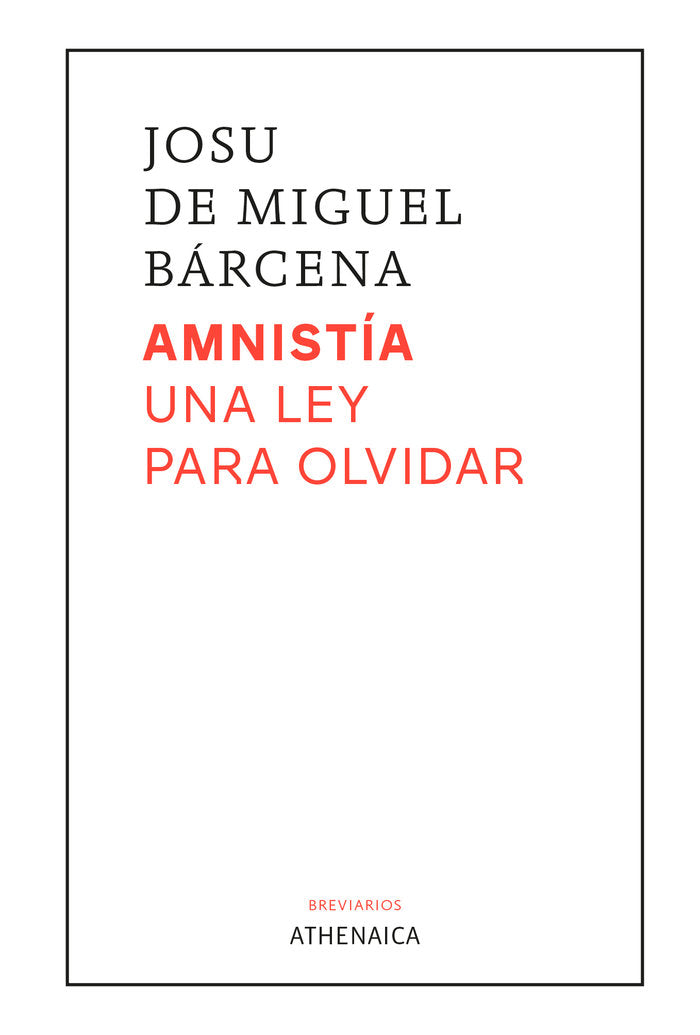 AMNISTIA UNA LEY PARA OLVIDAR - 9788419874573 Imagen principal del producto