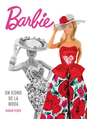 BARBIE UN ICONO DE LA MODA | FEDER, KARAN | LUNWERG | 9788419875679