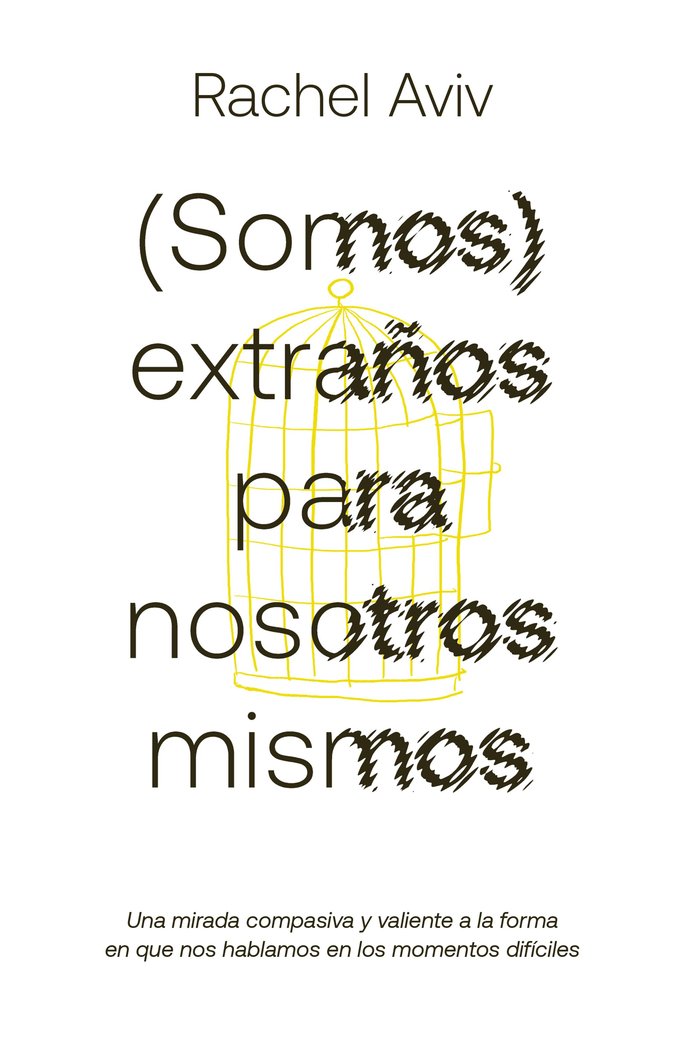SOMOS EXTRAÑOS PARA NOSOTROS MISMOS - 9788419875976