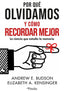 POR QUE OLVIDAMOS Y COMO RECORDAR MEJOR | BUDSON,ANDREW E/KESINGER,ELIZABETH A, | PINOLIA | 9788419878373