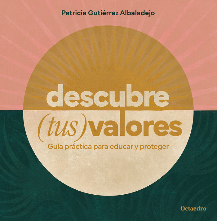 DESCUBRE TUS VALORES | GUTIERREZ ALBADALEJO, PATRICIA | OCTAEDRO | 9788419900296 Imagen principal del producto
