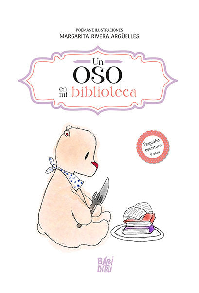 UN OSO EN MI BIBLIOTECA | Rivera Arguelles,margarita | 9788419904034 (Babidi-bu libros) Imagen principal del producto