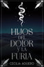 HIJOS DEL DOLOR Y LA FURIA BILOGIA IPATI #2 | Aguero,cecilia | 9788419939562 (Young kiwi)