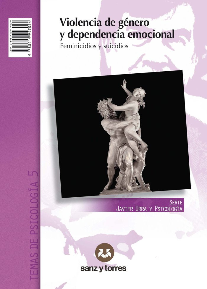 VIOLENCIA DE GENERO Y DEPENDENCIA EMOCIONAL | JAVIER URRA PORTILLO | SANZ Y TORRES | 9788419947024