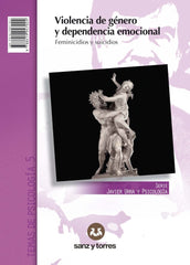 VIOLENCIA DE GENERO Y DEPENDENCIA EMOCIONAL | JAVIER URRA PORTILLO | SANZ Y TORRES | 9788419947024