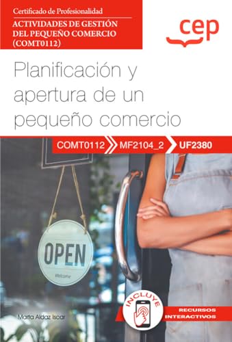 Manual. Planificación y apertura de un pequeño comercio (UF2380). Certificados de profesionalidad. Actividades de gestión del pequeño comercio (COMT0112) Imagen principal del producto