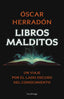 LIBROS MALDITOS I Herradon Ameal, Oscar I Luciernaga I 9788419996077