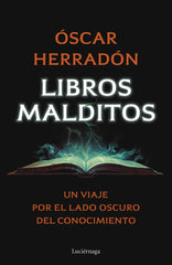 LIBROS MALDITOS I Herradon Ameal, Oscar I Luciernaga I 9788419996077