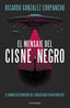EL MENSAJE DEL CISNE NEGRO I Ricardo Gonzalez Corpancho I Luciernaga I 9788419996312