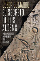 EL SECRETO DE LOS ALIENS I Guijarro, Josep I Luciernaga I 9788419996459