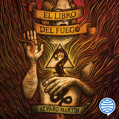 EL LIBRO DEL FUEGO I Alvaro Martin I Luciernaga I 9788419996602