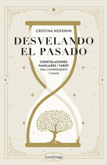 DESVELANDO EL PASADO I Cristina Noferini I Luciernaga I 9788419996879