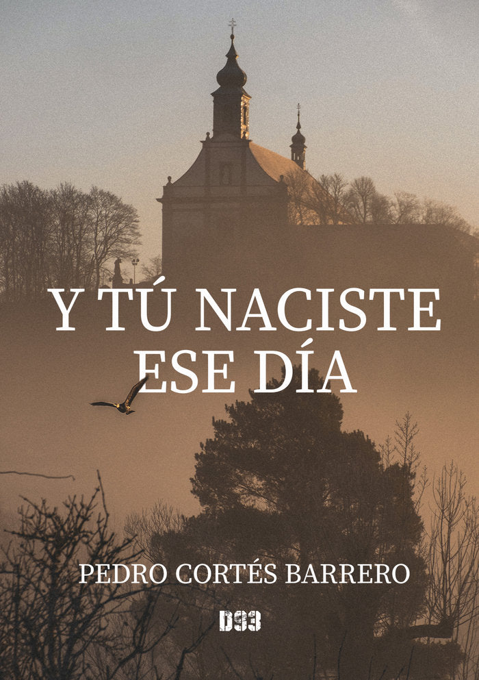 Y TU NACISTE ESE DIA - 9788419997098 Imagen principal del producto