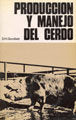 PRODUCCION Y MANEJO DEL CERDO - 9788420003689