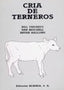 CRIA DE TERNEROS - 9788420006420