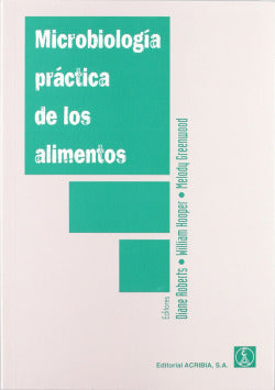 MICROBIOLOGIA PRACTICA DE LOS ALIMENTOS - 9788420009056 Imagen secundaria del producto