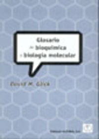 GLOSARIO DE BIOQUIMICA Y BIOLOGIA MOLECULAR - 9788420009292