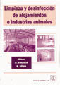 LIMPIEZA Y DESINFECCION DE ALOJAMIENTOS E INDUSTRIAS ANIMALE - 9788420010236