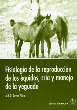 FISIOLOGIA DE LA REPRODUCCION DE LOS EQUIDOS CRIA Y MANEJO - 9788420010564 Imagen secundaria del producto