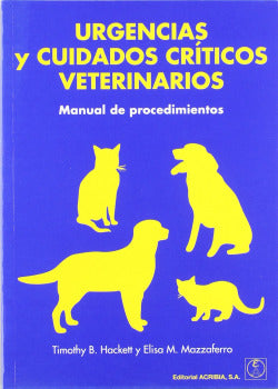 URGENCIAS Y CUIDADOS CRITICOS VETERINARIOS - 9788420010861