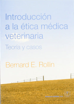 INTRODUCCION A LA ETICA MEDICA VETERINARIA - 9788420011325