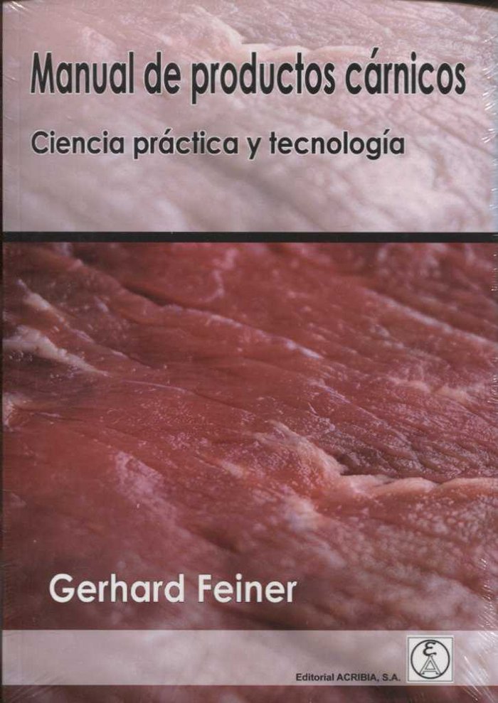 MANUAL DE PRODUCTOS CARNICOS | FEINER, GERHARD | ACRIBIA EDITORIAL | 9788420011677 Imagen principal del producto