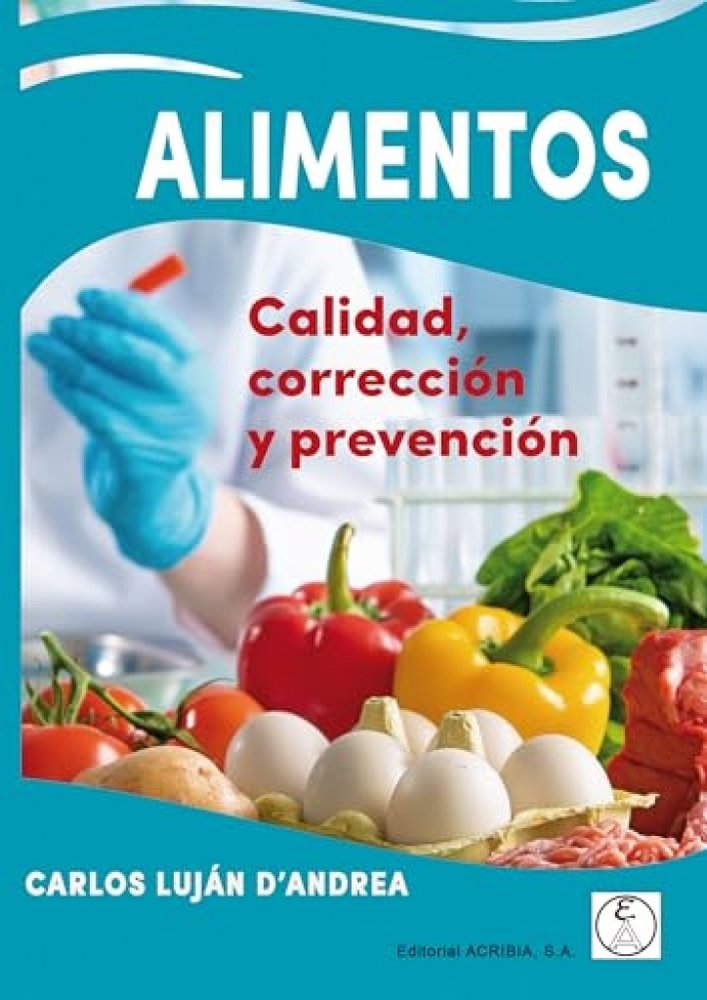ALIMENTOS CALIDAD CORRECCION Y PREVENCION | CARLOS LUJAN DANDREA | ACRIBIA EDITORIAL | 9788420013428 Imagen principal del producto