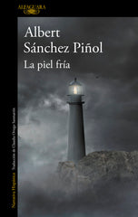 PIEL FRIA,LA | Sanchez Piñol,albert | 9788420412139 (Alfaguara)