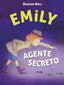 EMILY 2 AGENTE SECRETO | Ball,duncan | 9788420418544 (Alfaguara ij)