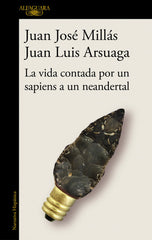 VIDA CONTADA POR UN SAPIENS A UN NEANDERTAL - 9788420439655
