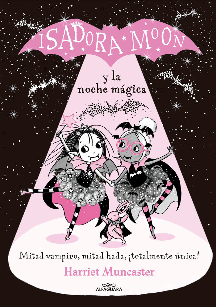 ISADORA MOON Y LA NOCHE MAGICA | Muncaster, Harriet | 9788420452173 (Alfaguara ij)
